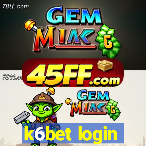 k6bet login